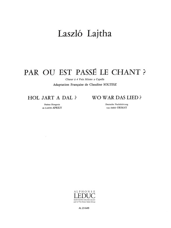 Par où est passè le chant, SATB a Cappella