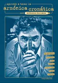 Aprende a tocar la armónica cromática con Antonio Serrano. 9788418314520