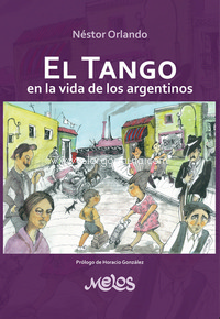 El tango en la vida de los argentinos. 9789876114059