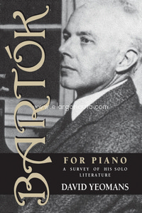 Bartók for Piano: A Survey of His Solo Literature