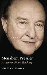 Menahem Pressler: Artistry in Piano Teaching. 9780253352415