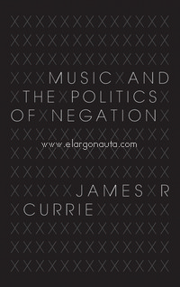 Music and the Politics of Negation. 9780253357038