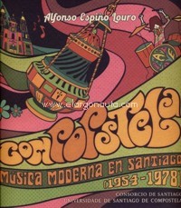 Compopstela. Música moderna en Santiago (1954-1978)