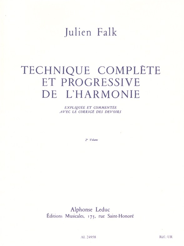 Technique complète et progressive de l'harmonie, expliquée et comentée avec le corrigé des devoirs, vol. 2. 9790046249587