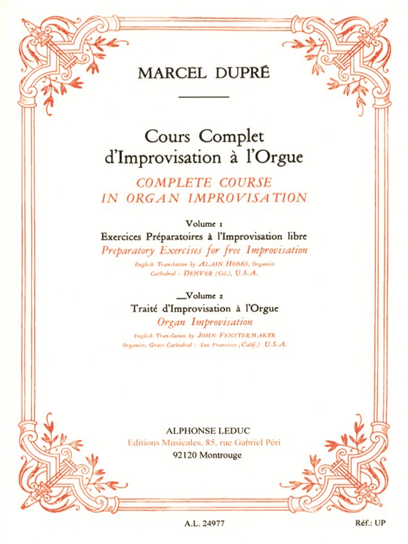 Course complet d'improvisation à l'orgue, vol. 2 = Complete Course in Organ Improvisation, vol. 2