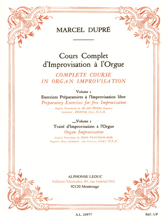 Course complet d'improvisation à l'orgue, vol. 2 = Complete Course in Organ Improvisation, vol. 2