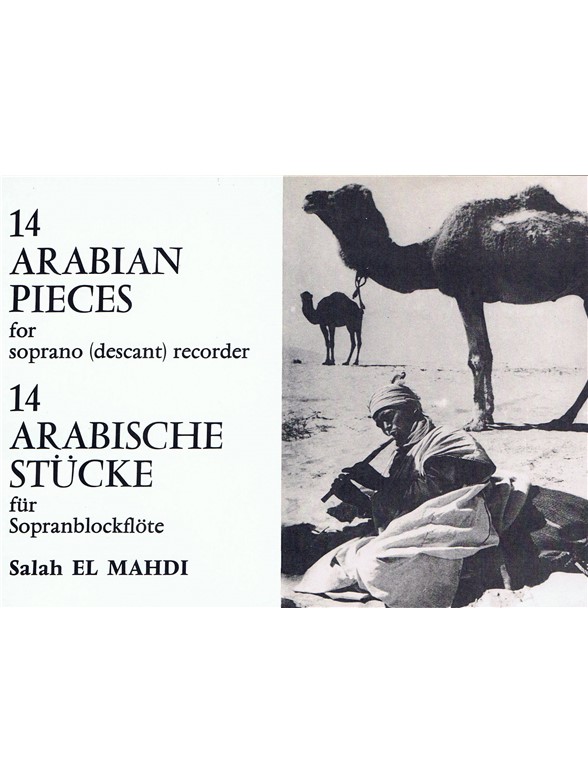 14 Arabian Pieces for Descant Recorder = 14 pièces arabes pour Flûte à Bec Soprano. 9790046254864