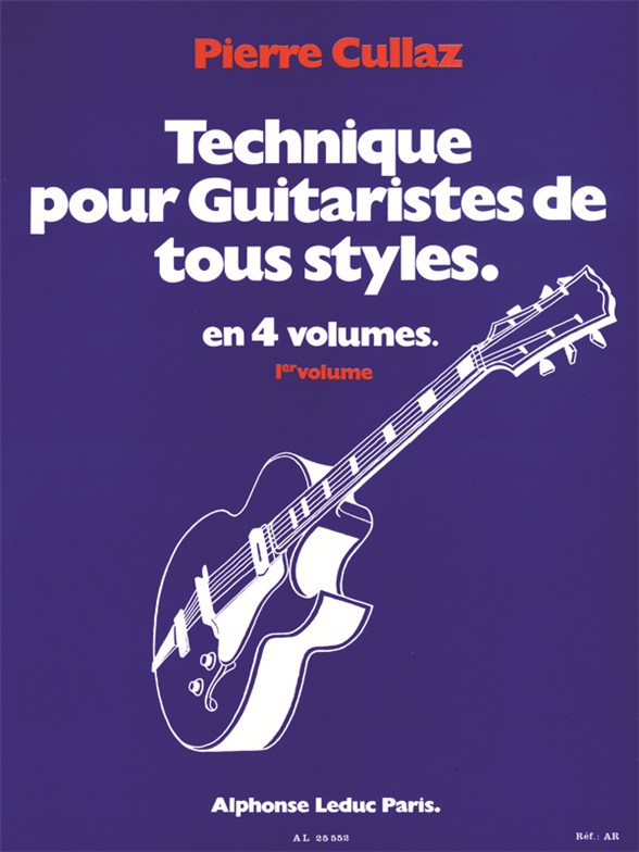 Technique pour guitaristes de tous styles, vol. 1
