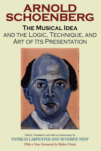 The Musical Idea: And the Logic, Technique, and Art of Its Presentation. 9780253218353
