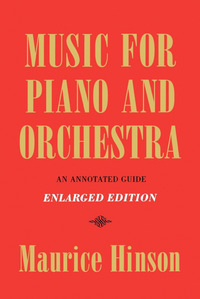 Music for Piano and Orchestra, Enlarged Edition: An Annotated Guide