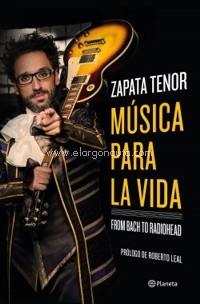 Música para la vida: From Bach to Radiohead. 9788408237266