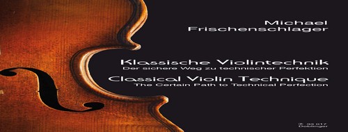 Classical Violin Technique: The Certain Path to Technical Perfection. 9790012206002