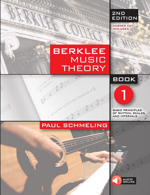 Berklee Music Theory, Book 1, 2nd Edition: Basic Principles of Rhythm, Scales, and Intervals