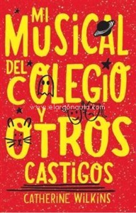 Mi musical del colegio y otros castigos. 9788468352190