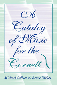 A Catalog of Music for the Cornett. 9780253209740