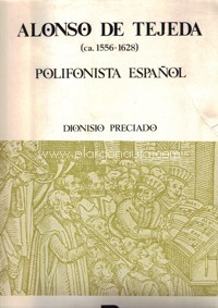 Alonso de Tejeda, polifonista español. T1. Obras completas