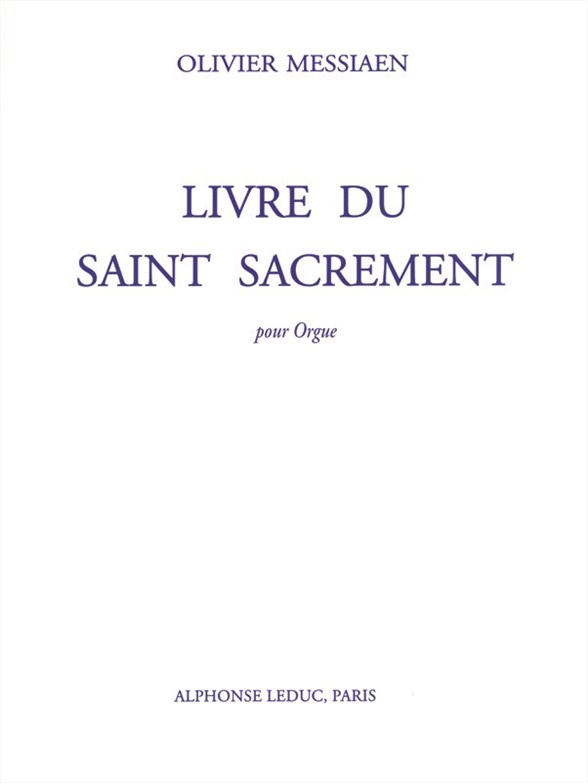 Livre du Saint Sacrement, pour orgue
