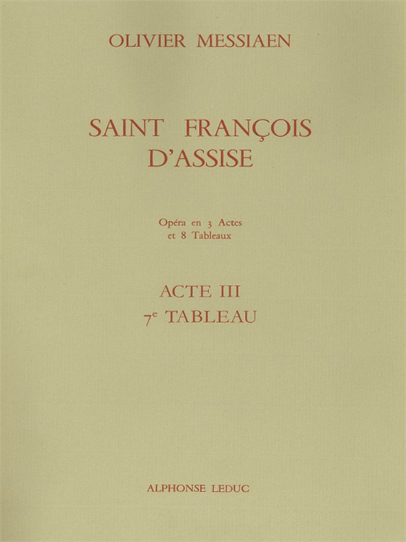 Saint Francois d'Assise (Act III, Scene 7), Les stigmates, Score