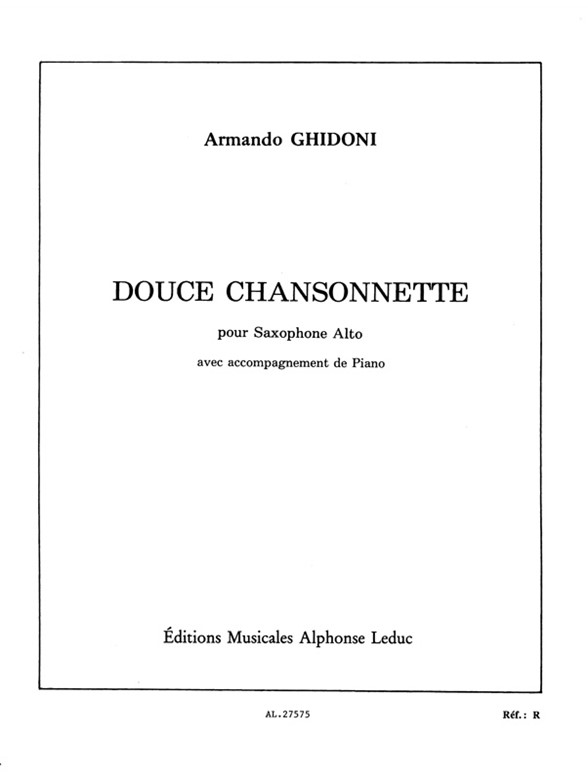 Douce chansonnette, pour saxophone Mib et piano. 9790046275753