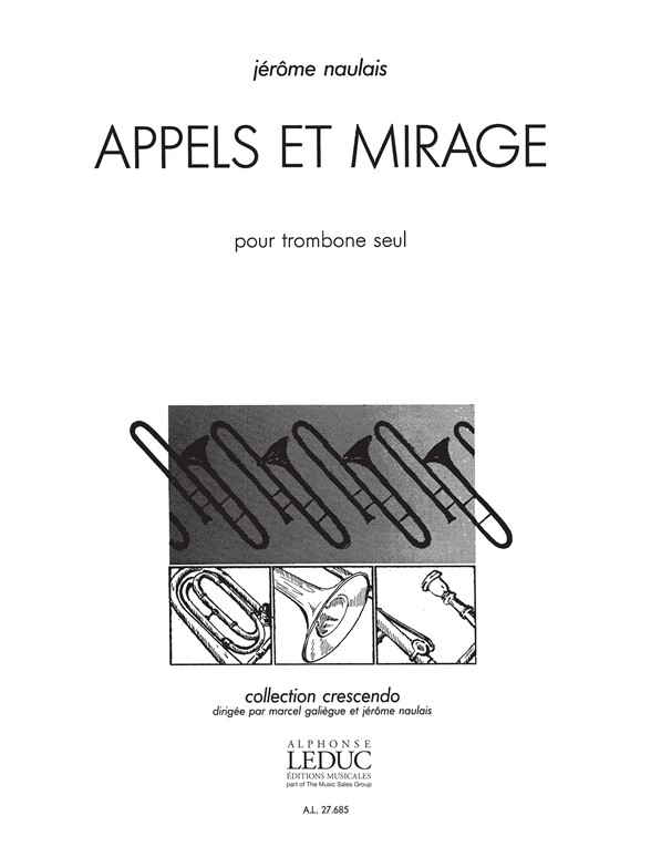 Appels et mirage, pour trombone seul