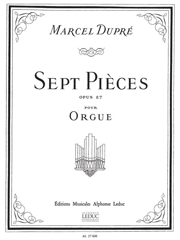 Sept Pièces Op. 27, pour orgue