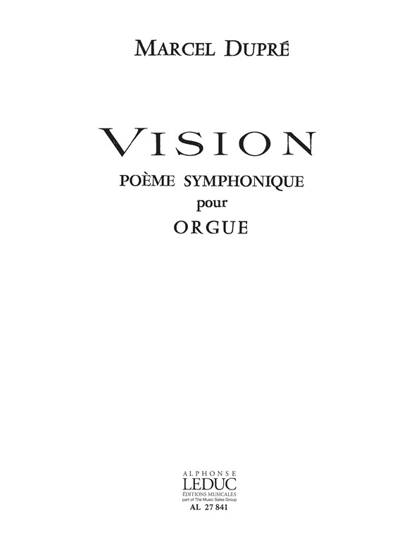 Vision Poème Symphonique, pour orgue. 9790046278419