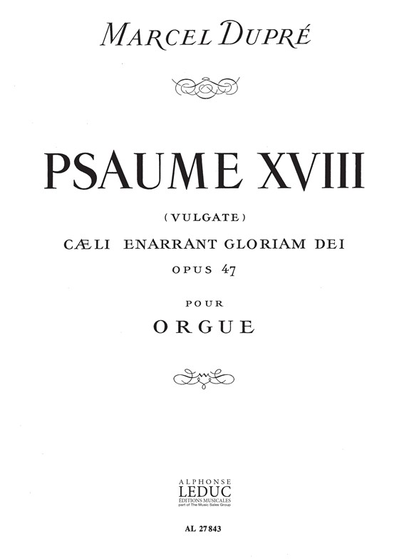 Psaume 18, Op. 47, pour orgue