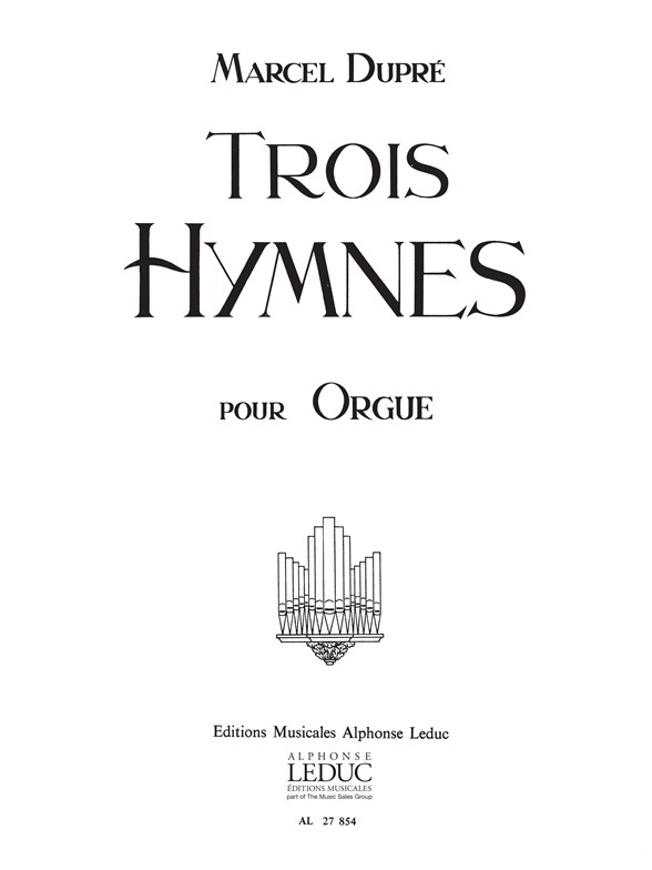 3 Hymnes Op. 58, pour orgue. 9790046278549