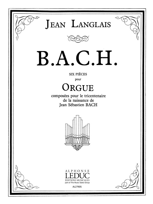 B.A.C.H. Pièces, pour orgue. 9790046279058