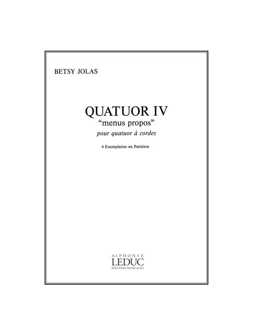 Quatuor IV, Menus Propos, quatuor à cordes