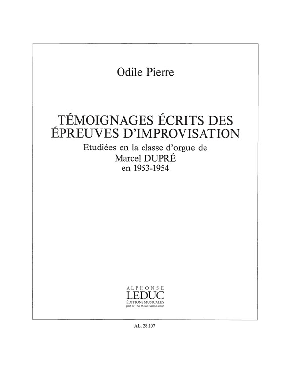 Temoignages écrits des épreuves d'improvisation etudiées en la classe d'orgue de Marcel Dupré en 1953-1954. 9781785587740