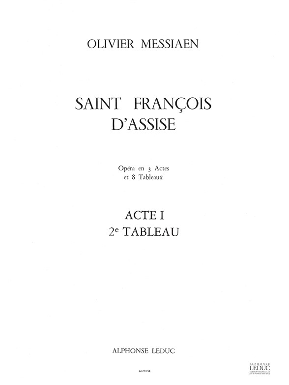 Saint Francois d'Assise (Act I, Scene 2. Les Laudes), Score