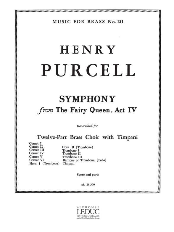 Symphony From "Fairy Queen" Act IV, for Twelve-Part Brass Choir with Timpani. 9790046283703