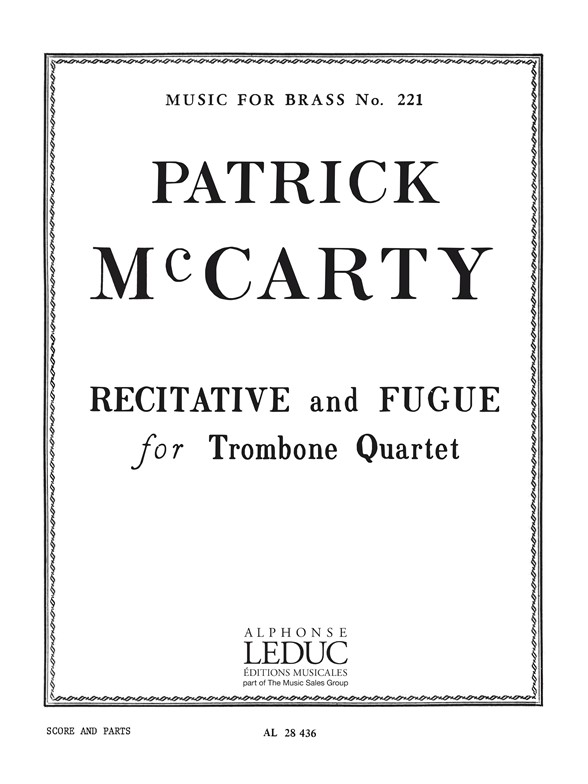 Recitative and Fugue, for Trombon Quartet