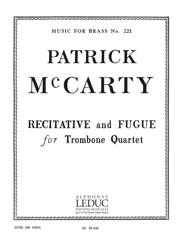 Recitative and Fugue, for Trombon Quartet. 9790046284366