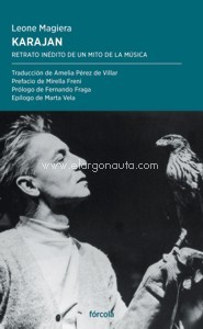 Karajan. Retrato inédito de un mito de la música. 9788417425852