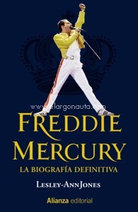 Freddie Mercury: La biografía definitiva