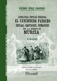 El cancionero panocho. Coplas, cantares, romances de la huerta de Murcia