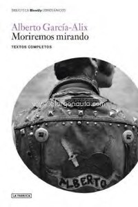 Moriremos mirando. 9788417769741 Moriremos mirando. 9788417769741