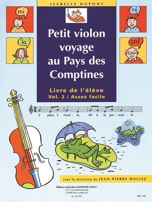 Petit Violon: voyage au Pays des Comptines, 2, livre de l'élève (assez facile). 9790046294976 Petit Violon: voyage au Pays des Comptines, 2, livre de l'élève (assez facile). 9790046294976
