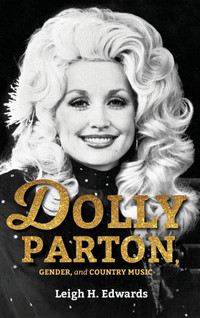 Dolly Parton, Gender, and Country Music