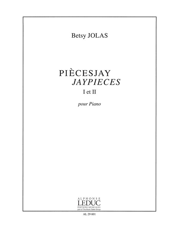 PiècesJay, JayPieces I & II, pour piano