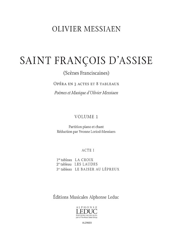 Saint Francois d'Assise, Volume 1 (Acte I, tableaux 1, 2 et 3)