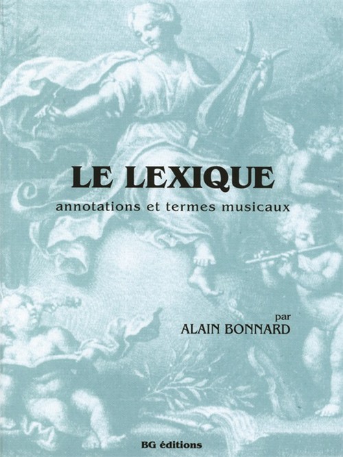 Le Lexique: annotations et termes musicales