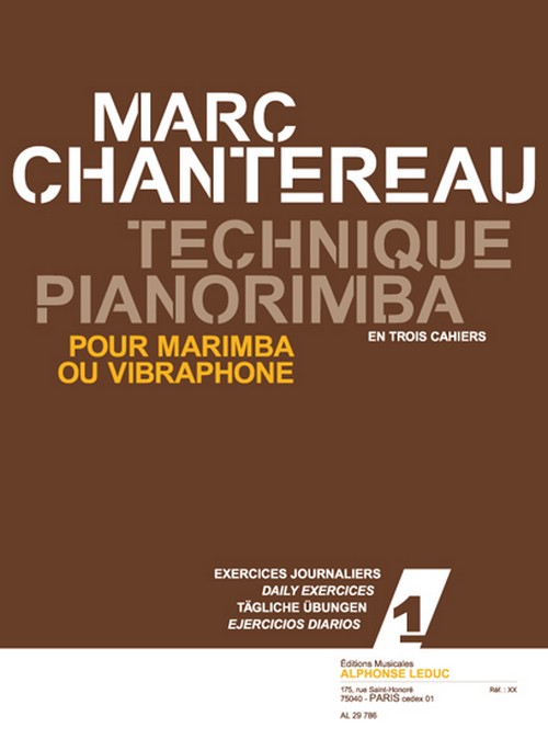 Technique pianorimba (en 3 cahiers), vol. 1: exercices journaliers pour marimba ou vibraphone. 9790046297861