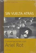 Sin vuelta atrás: conversaciones con Ariel Rot. 9788480486026