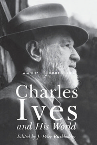 Charles Ives and His World. 9780691011639