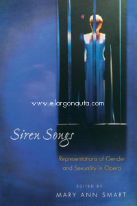Siren Songs: Representations of Gender and Sexuality in Opera