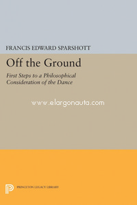 Off the Ground: First Steps to a Philosophical Consideration of the Dance