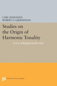 Studies on the Origin of Harmonic Tonality. 9780691608624